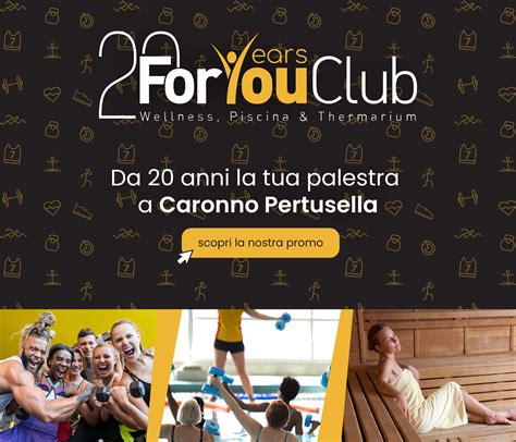 palestra caronno pertusella|For you Club la palestra di Caronno Pertusella compie。